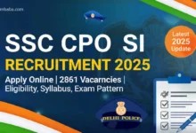 SSC CPO SI Recruitment 2025 – Apply Online for 2861 Posts, Eligibility, Syllabus, Exam Pattern & Important